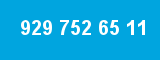 929 752 65 11